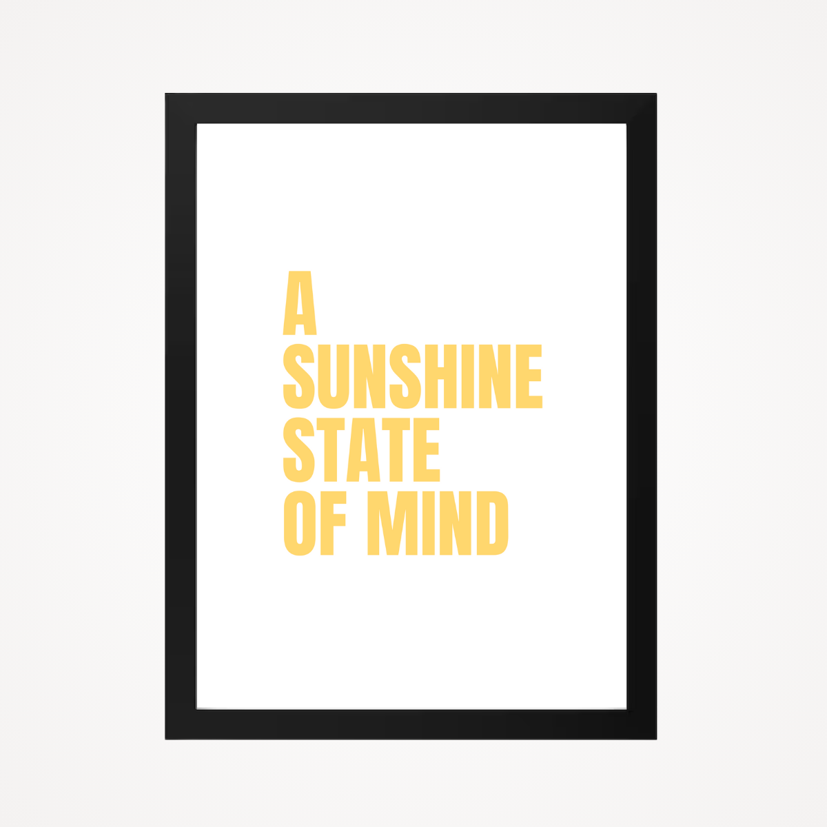 Affiche "a sunshine state of mind"