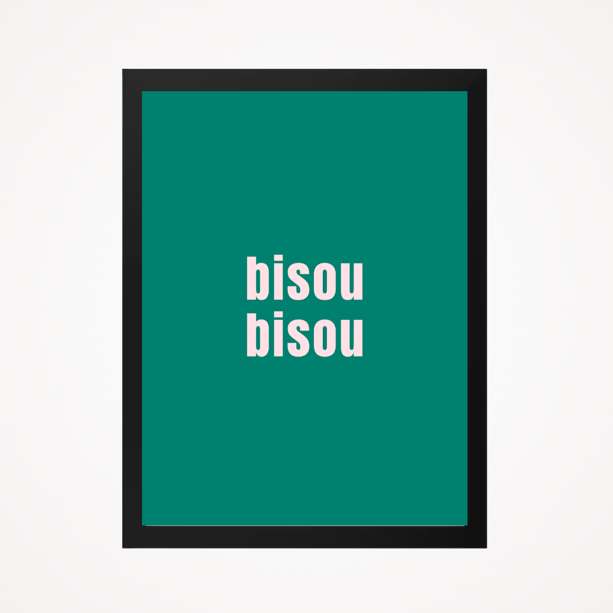 Affiche "bisou bisou"