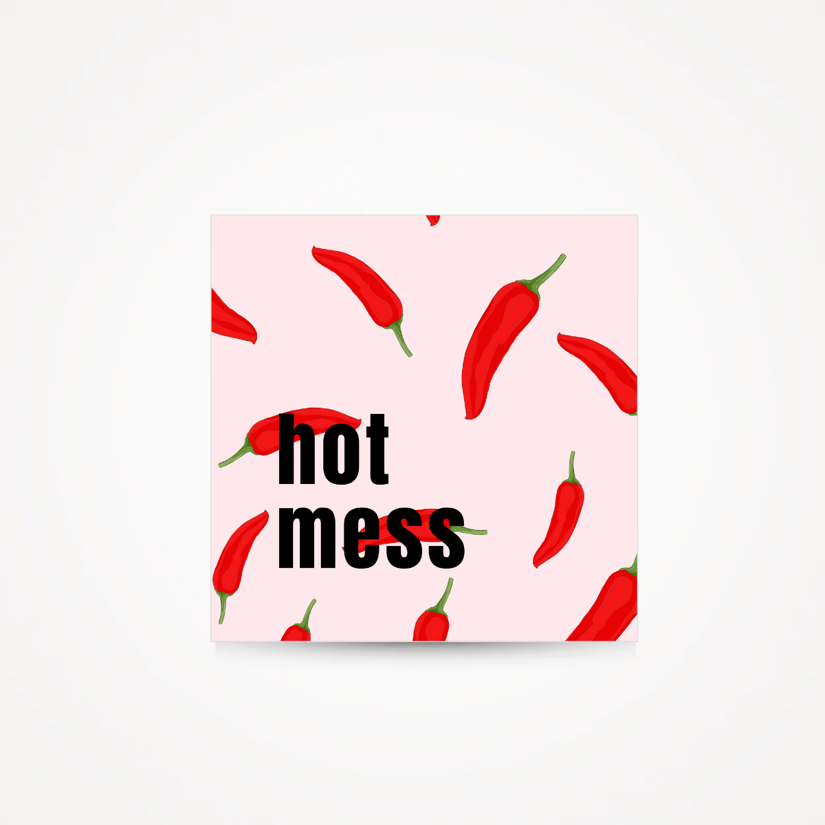 Carte "hot mess"