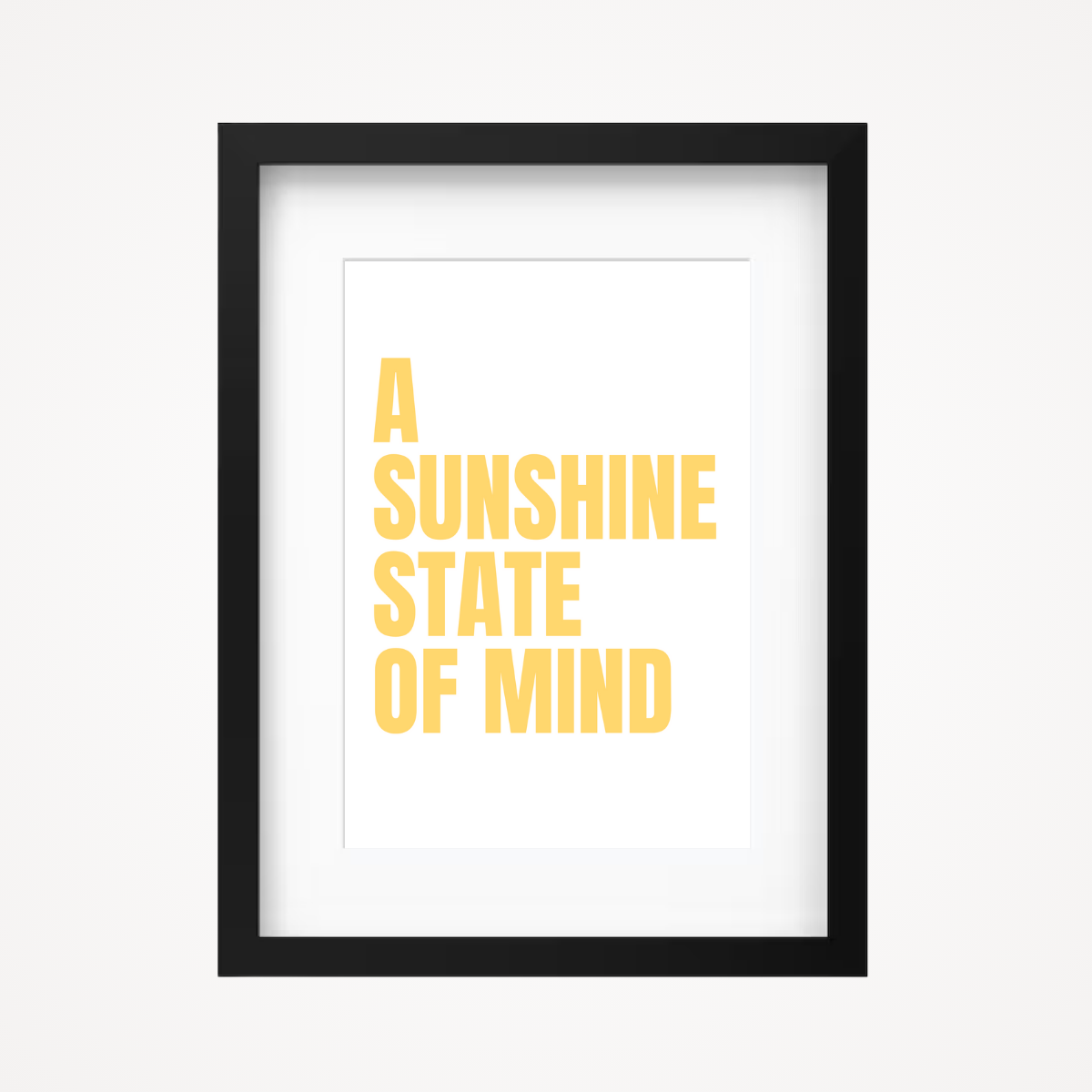 Affiche "a sunshine state of mind"