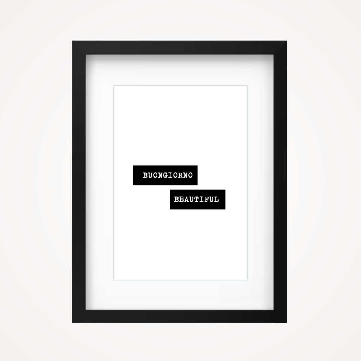 Affiche "buongiorno beautiful"