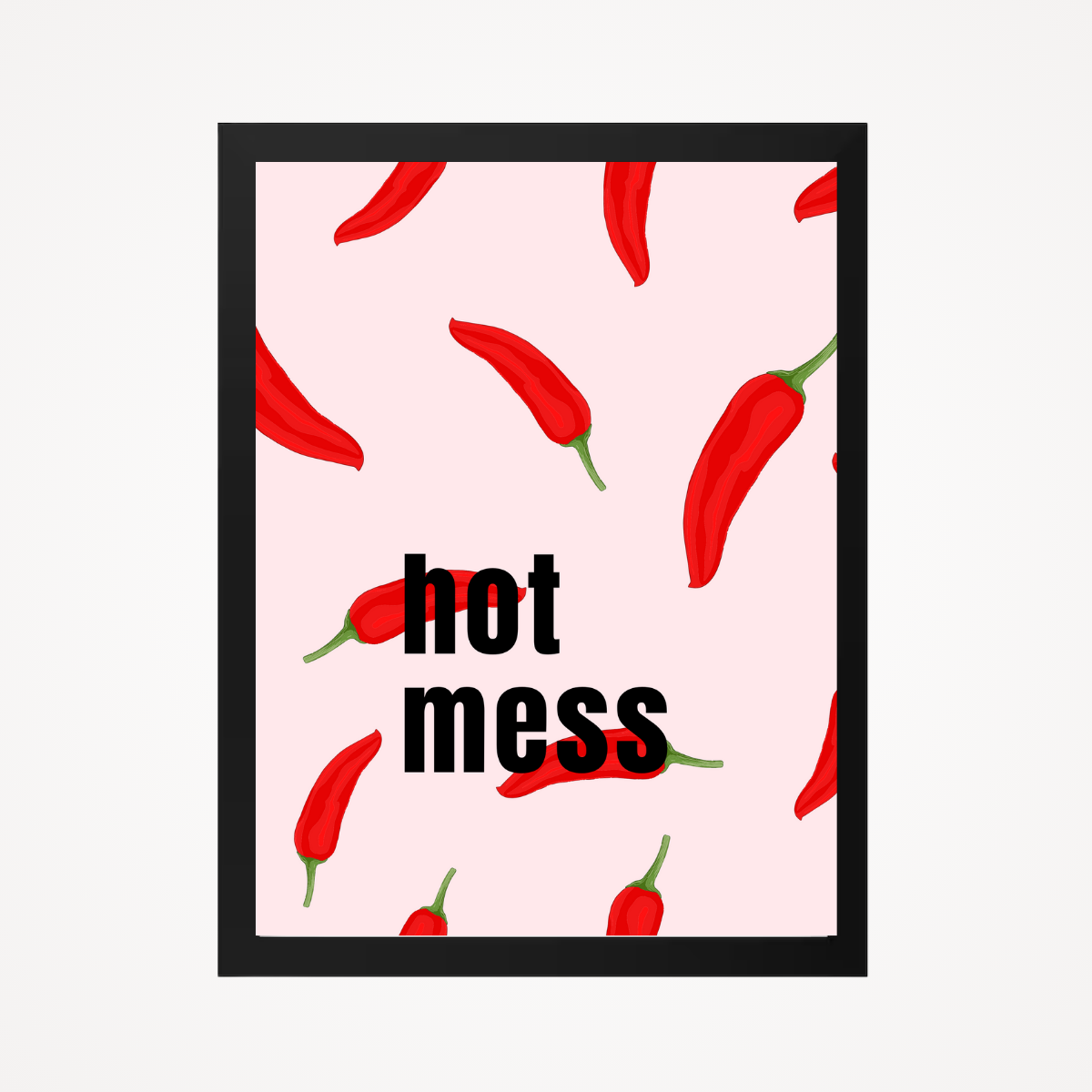 Affiche "Hot Mess"