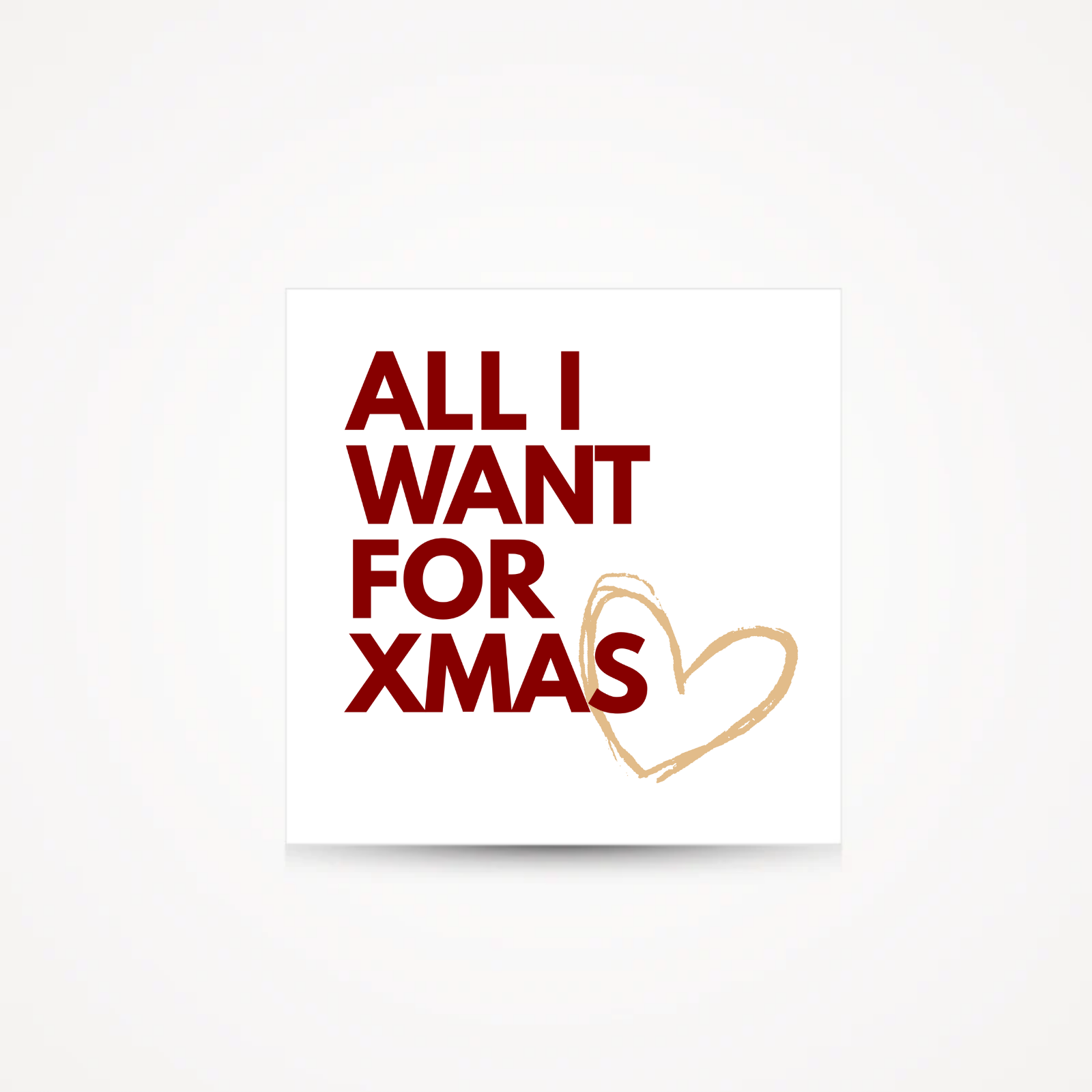 Carte de Noël · All I want for Xmas is love