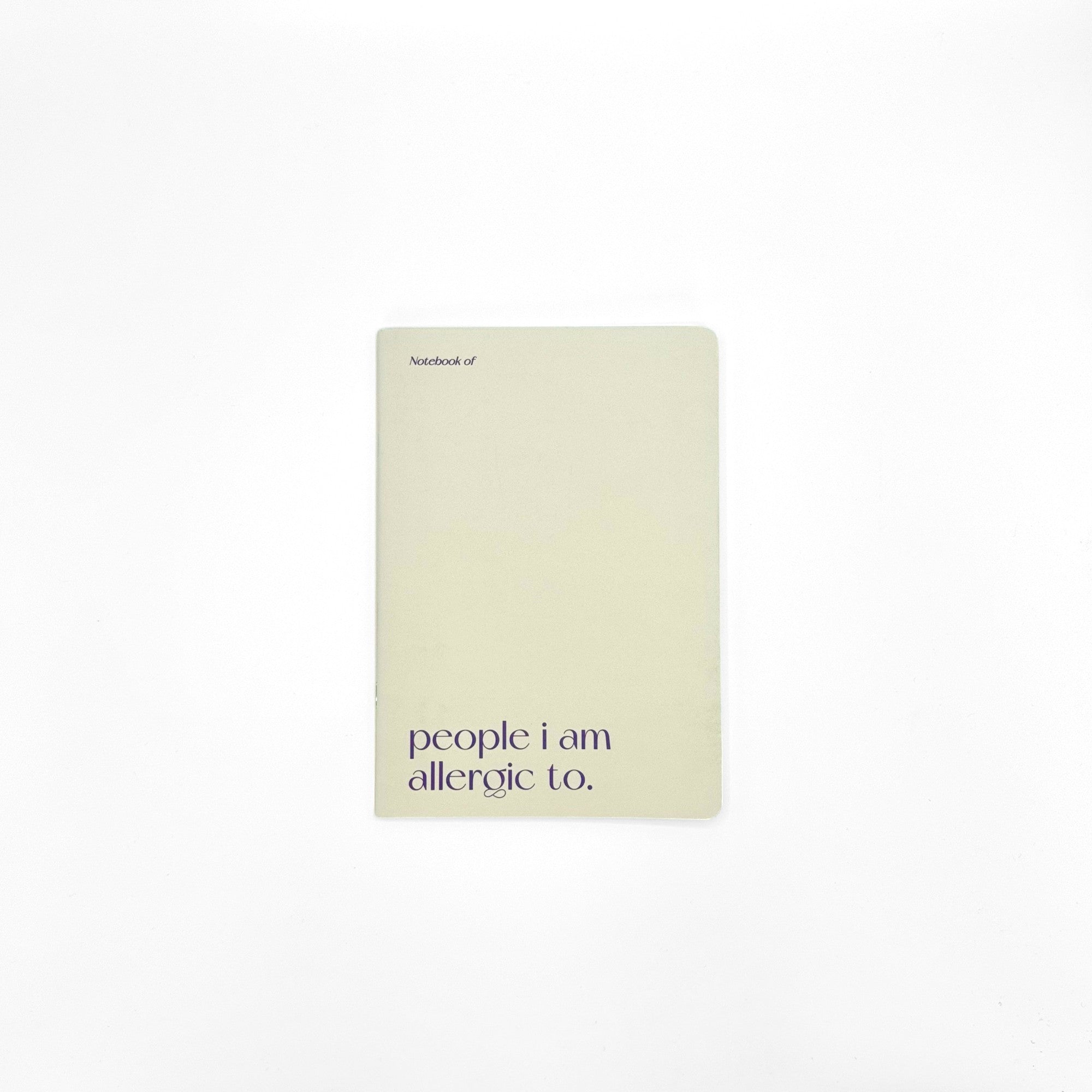 Carnet A5 40 pages · People I am allergic to